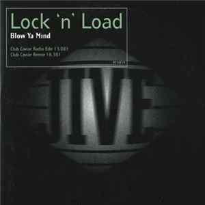 Download Lock 'n' Load - Blow Ya Mind