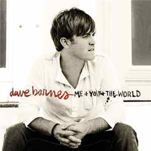 Download Dave Barnes - Me & You & The World