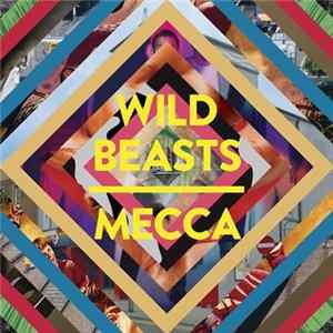 Download Wild Beasts - Mecca