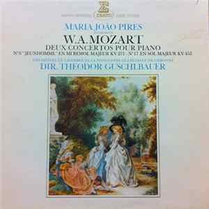 Download Maria João Pires interprete W.A. Mozart, Orchestre De Chambre De La Fondation Gulbenkian De Lisbonne , Dir. Theodor Guschlbauer - Deux Concertos Pour Piano