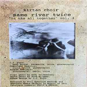 Download Kirtan Choir - Same River Twice