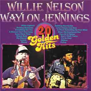 Download Willie Nelson & Waylon Jennings - 20 Golden Hits