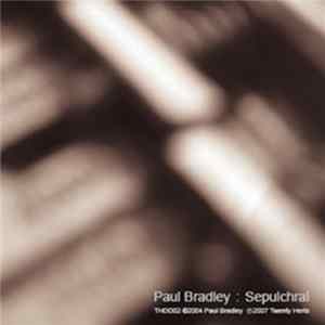 Download Paul Bradley - Sepulchral