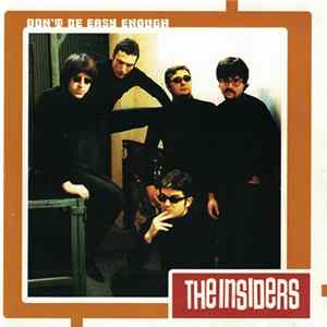 Download The Insiders (A.K.A. Seven Inch) - Don't Be Easy Enough