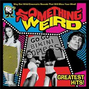 Download Various - Something Weird Greatest Hits!