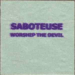 Download Saboteuse - Worship The Devil