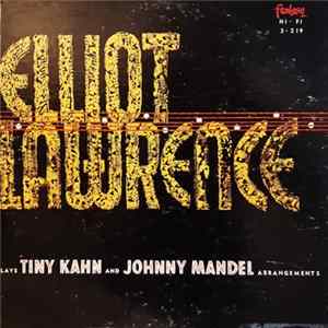 Download The Elliot Lawrence Band - Plays Tiny Kahn And Johnny Mandel Arrangements
