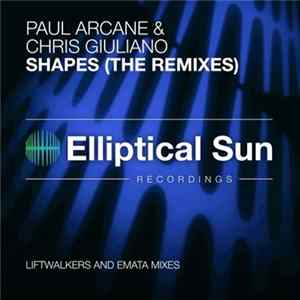 Download Paul Arcane & Chris Giuliano - Shapes (The Remixes)