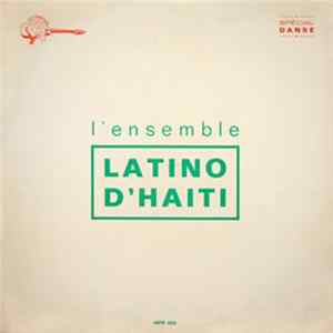 Download Ensemble Latino D'Haiti - Ensemble Latino D'Haiti