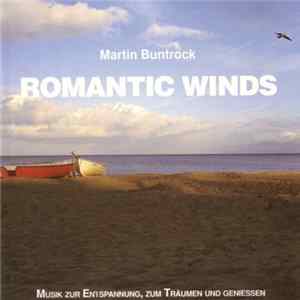 Download Martin Buntrock - Romantic Winds