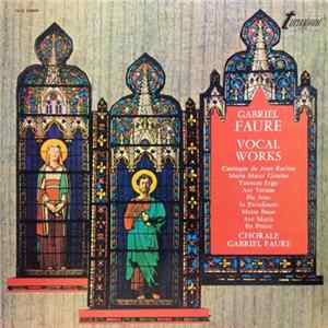 Download Chorale Gabriel Fauré - Gabriel Faure Vocal Works