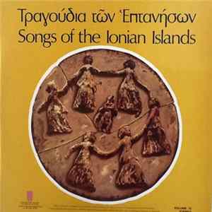 Download Various - Τραγούδια Τών Επτανήσων / Songs Of The Ionian Islands