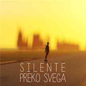 Download Silente - Preko Svega