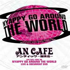 Download アンティック-珈琲店- - Live Cafe Tour '08 Nyappy Go Around The World