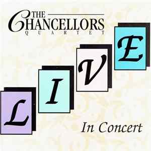 Download The Chancellors Quartet - Live In Concert