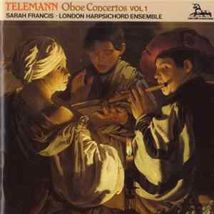 Download Telemann, Sarah Francis, London Harpsichord Ensemble - Oboe Concertos Volume 1