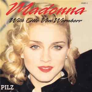 Download Madonna With Otto Von Wernherr - Madonna With Otto Von Wernherr