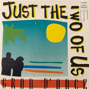 Download Gran D'ance - Just The Two Of Us