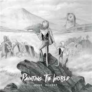 Download Mark Bogert - Painting The World