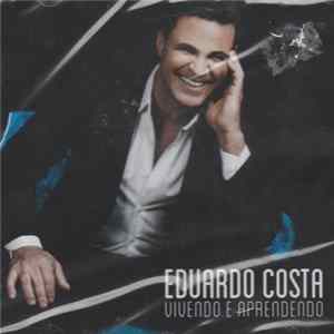 Download Eduardo Costa - Vivendo E Aprendendo