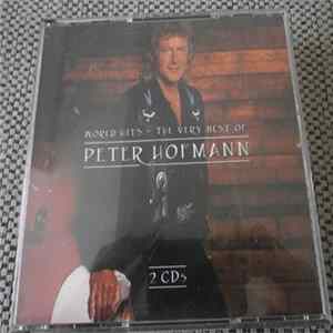 Download Peter Hofmann - World Hits - The Very Best Of Peter Hofmann