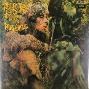 Download John Mayall - Blues From Laurel Canyon & Barewires