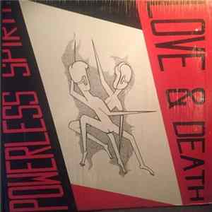 Download Powerless Spirit - Love & Death