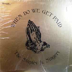 Download The Staples Jr. Singers - When Do We Get Paid