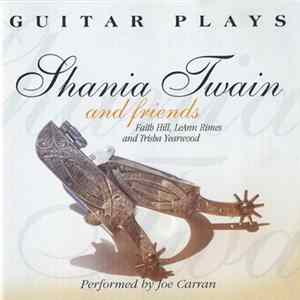 Download Joe Carran - Guitar Plays Shania Twain And Friends