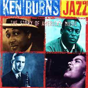 Download Various - Ken Burns Jazz: The Story Of America's Music
