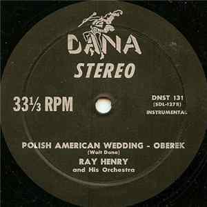Download Ray Henry And His Orchestra - Polish American Wedding