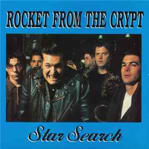 Download Rocket From The Crypt - Star Search