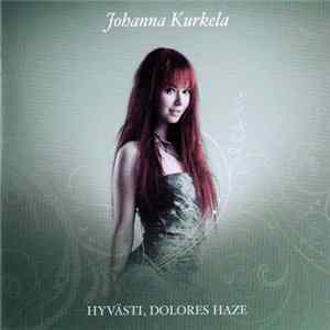 Download Johanna Kurkela - Hyvästi, Dolores Haze