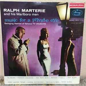 Download Ralph Marterie And His Marlboro Men - Music For A Private Eye: Swinging Themes Of Famous TV Whodunits