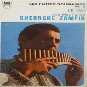 Download Gheorghe Zamfir - Les Inédits De Gheorghe Zamfir - Les Flutes Roumains Vol.2