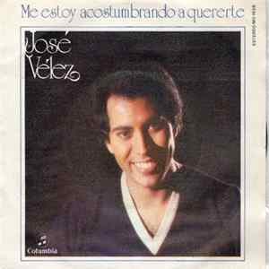 Download José Vélez - Me Estoy Acostumbrando A Quererte