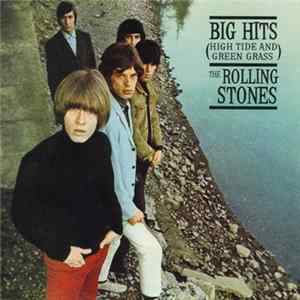 Download The Rolling Stones - Big Hits (High Tide And Green Grass)