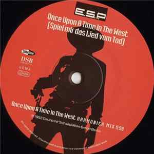 Download E.S.P. - Once Upon A Time In The West (Spiel Mir Das Lied Vom Tod)