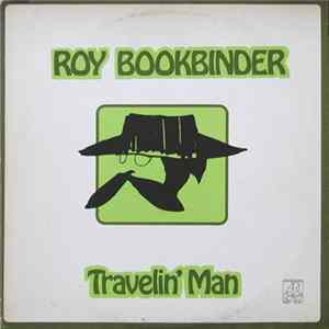 Download Roy Bookbinder - Travelin' Man