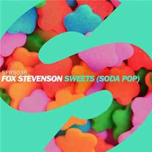Download Fox Stevenson - Sweets (Soda Pop)