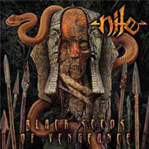 Download Nile - Black Seeds Of Vengeance