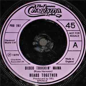 Download Heads Together - Disco Truckin' Mama / Do What You Wanna Do