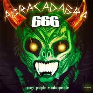 Download 666 - Abracadabra (Magic People - Voodoo People - Special Maxi Edition)