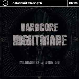 Download Mr. Madness & Lenny Dee - Hardcore Nightmare