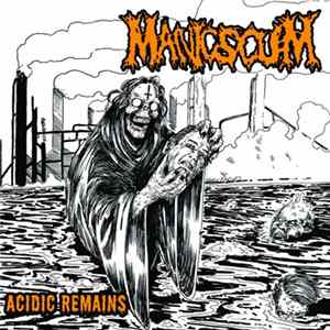 Download Manic Scum - Acidic Remains