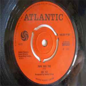 Download Joe Tex - Papa Was Too / The Truest Woman In The World