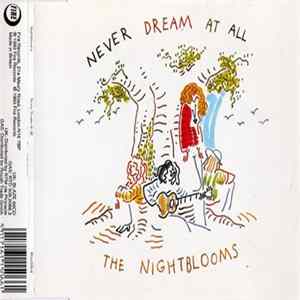 Download The Nightblooms - Never Dream At All