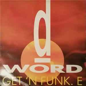 Download D-word - Get'N Funk.E