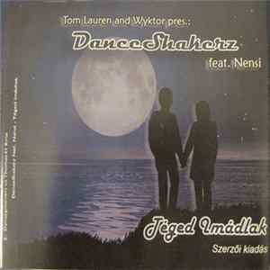 Download DanceShakerz feat. Nensi - Téged Imádlak