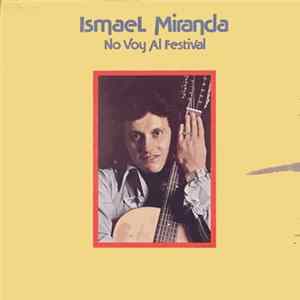 Download Ismael Miranda - No Voy Al Festival